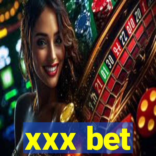 xxx bet